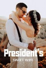 President’s Sweet Wife